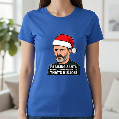 Praising Santa That's His Job Christmas T-Shirt & Sweatshirt in Sapphire, worn, our photo
