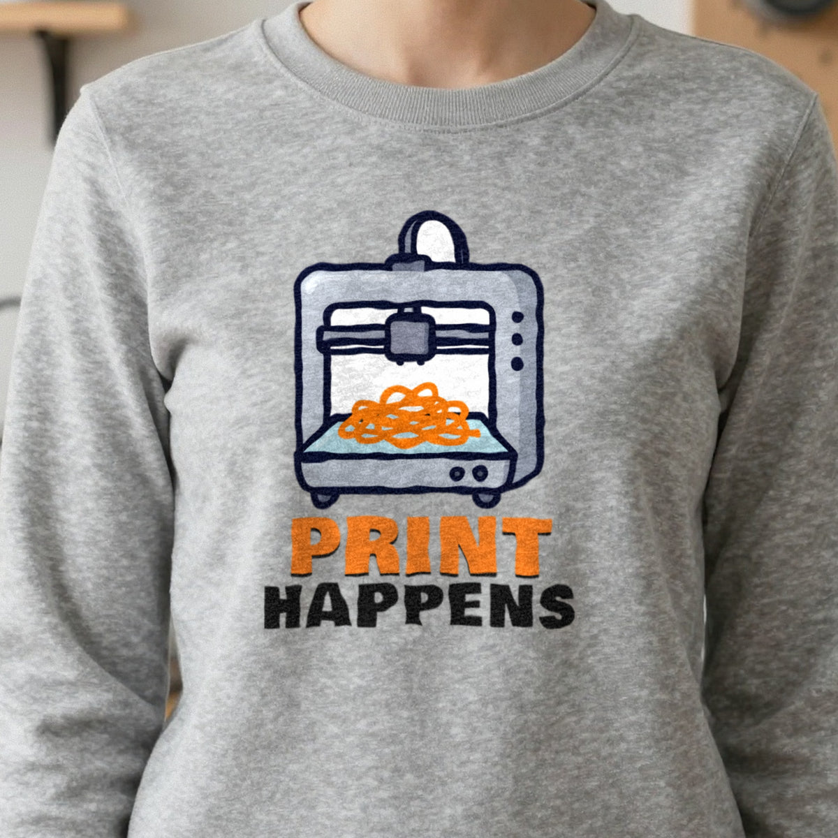 Print Happens Funny 3D Printing T-Shirt & Sweatshirt in another colour