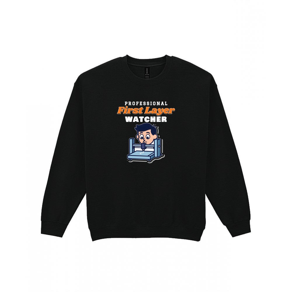 Professional First Layer Watcher Funny 3D Printing T-Shirt & Sweatshirt Sweatshirt in Black