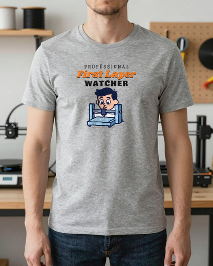 Professional First Layer Watcher Funny 3D Printing T-Shirt & Sweatshirt worn