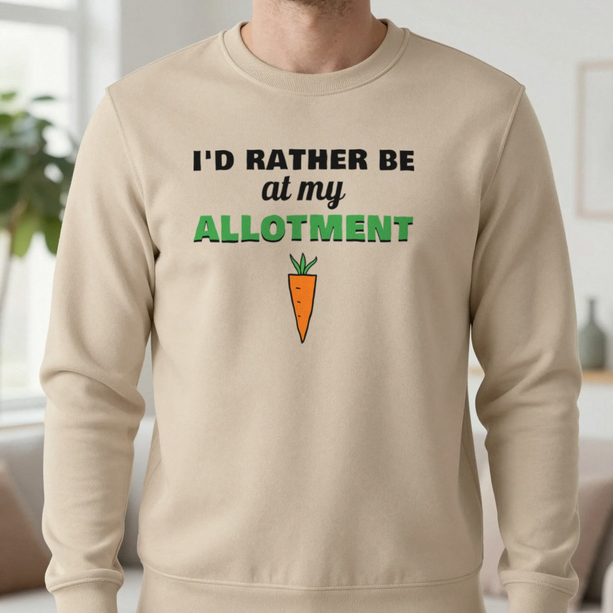 I'd Rather Be At My Allotment Funny Gardening T-Shirt & Sweatshirt in Sand (Sweatshirt), worn, our photo