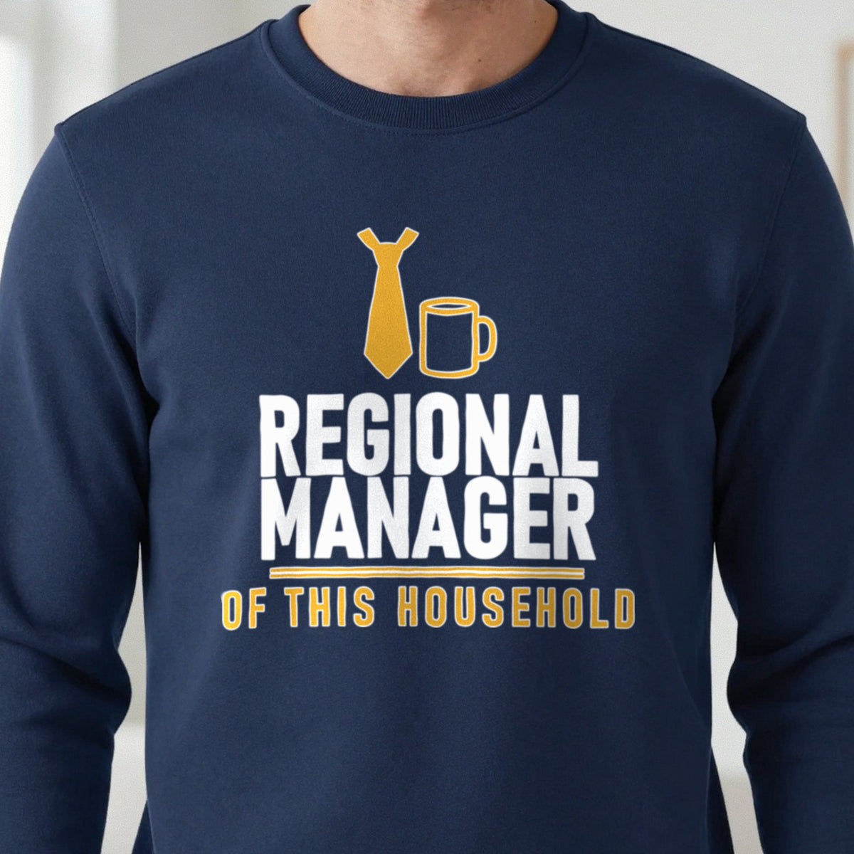 Regional Manager Of This Household Funny Dad T-Shirt & Sweatshirt close-up