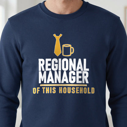 Regional Manager Of This Household Funny Dad T-Shirt & Sweatshirt close-up