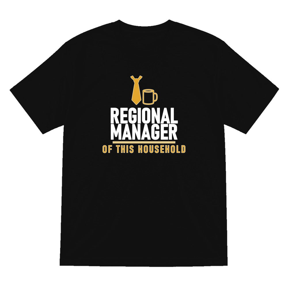 Regional Manager Of This Household Funny Dad T-Shirt & Sweatshirt T-Shirt in Black