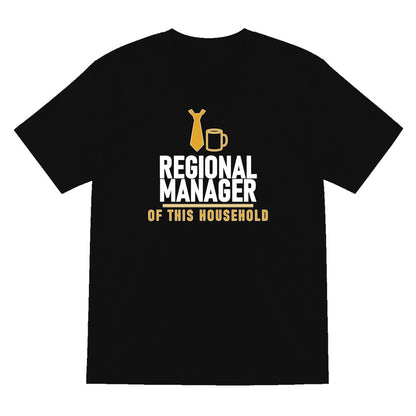 Regional Manager Of This Household Funny Dad T-Shirt & Sweatshirt T-Shirt in Black