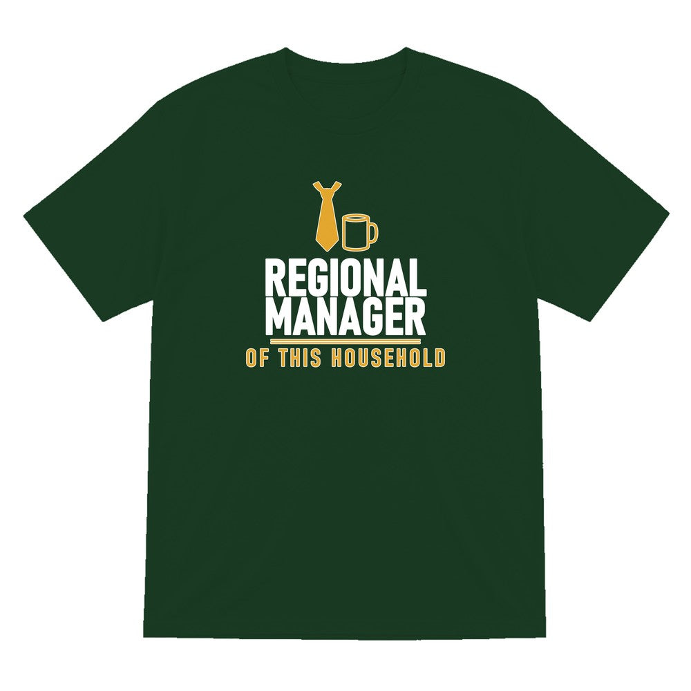 Regional Manager Of This Household Funny Dad T-Shirt & Sweatshirt T-Shirt in Forest Green