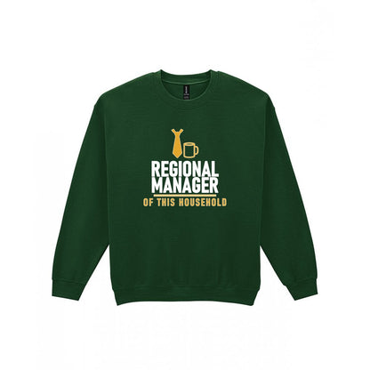 Regional Manager Of This Household Funny Dad T-Shirt & Sweatshirt Sweatshirt in Forest Green