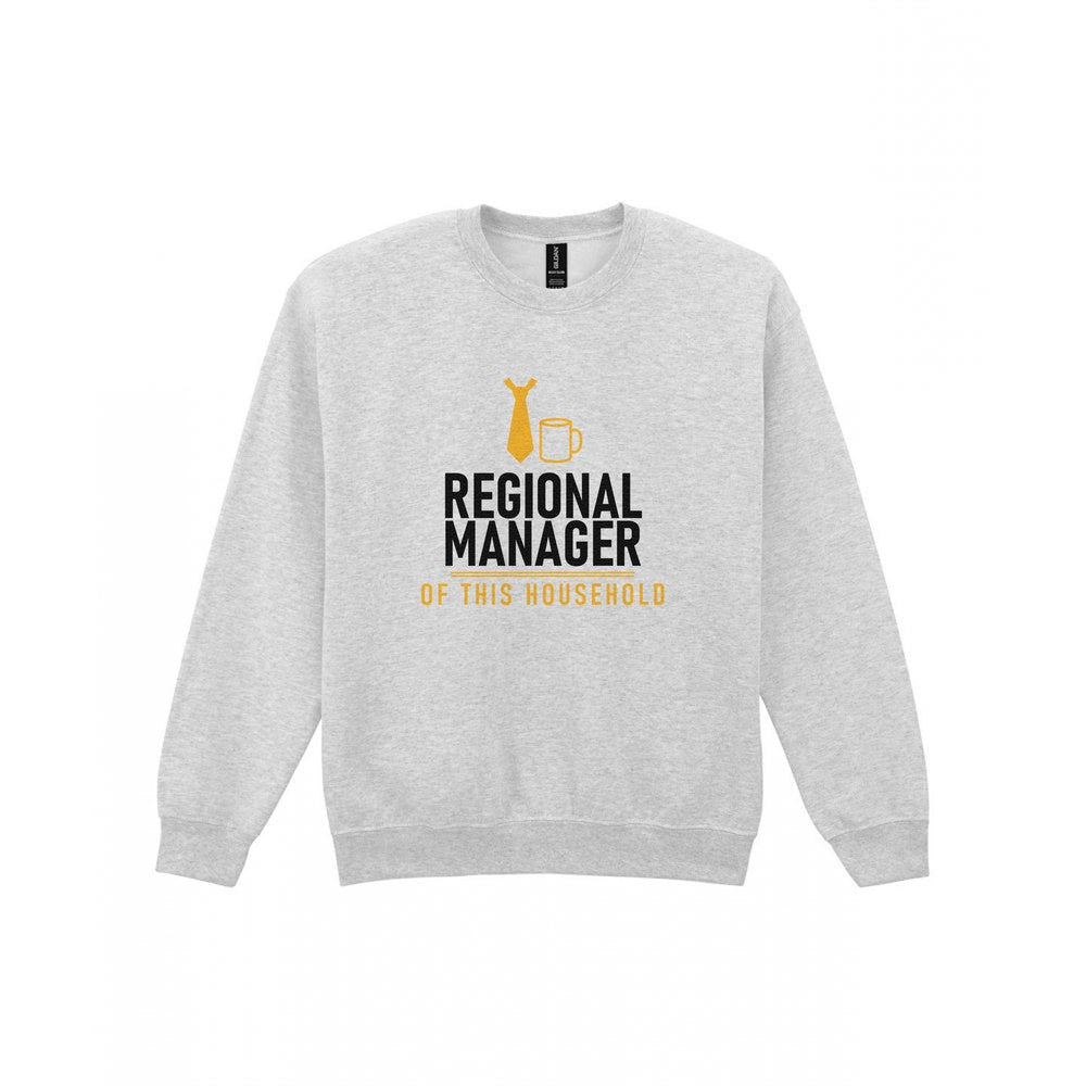Regional Manager Of This Household Funny Dad T-Shirt & Sweatshirt Sweatshirt in Sport Grey