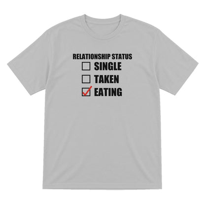 Relationship Status Eating Funny T-Shirt & Sweatshirt T-Shirt in Sport Grey