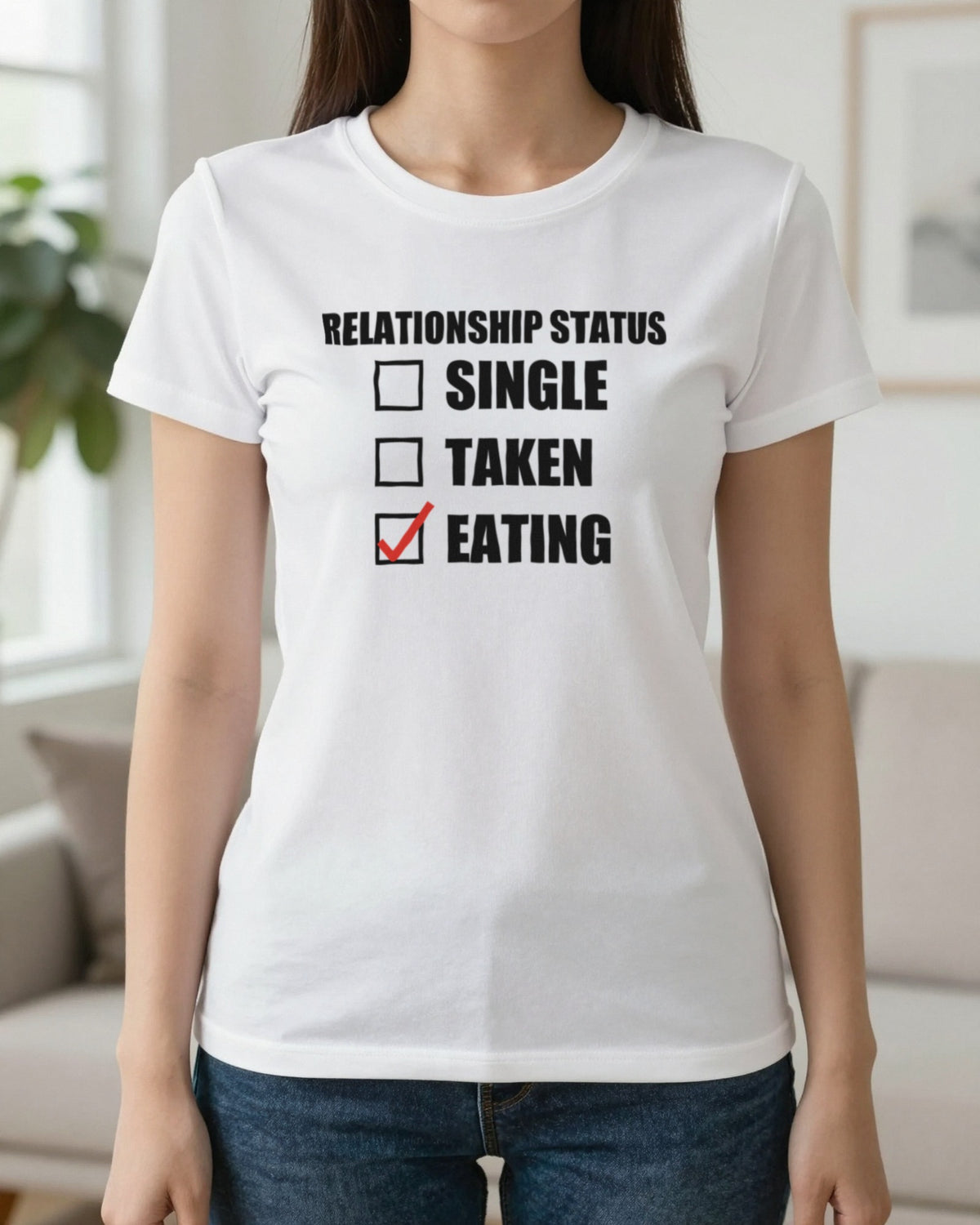 Relationship Status Eating Funny T-Shirt & Sweatshirt worn