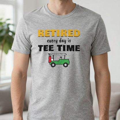 Retired Every Day Is Tee Time Funny Golf T-Shirt & Sweatshirt in Sport Grey (T-Shirt), worn, our photo