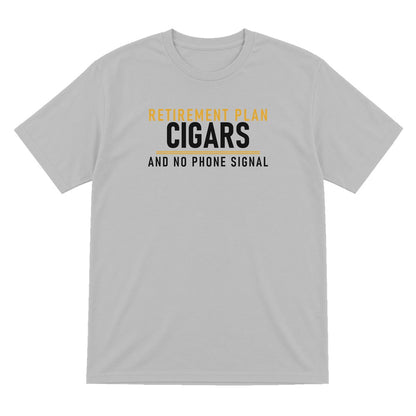 Retirement Plan Cigars And No Phone Signal Funny Cigar T-Shirt & Sweatshirt T-Shirt in Sport Grey