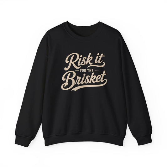 dark heather sweatshirt with risk it for the brisket funny bbq pitmaster design