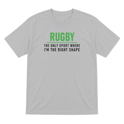 The Only Sport Where I Am The Right Shape Funny Rugby T-Shirt & Sweatshirt T-Shirt in Sport Grey