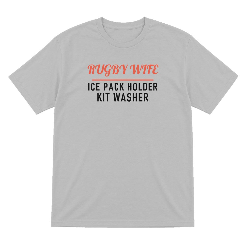 Rugby Wife Ice Pack Holder Funny Rugby Wife T-Shirt & Sweatshirt T-Shirt in Sport Grey