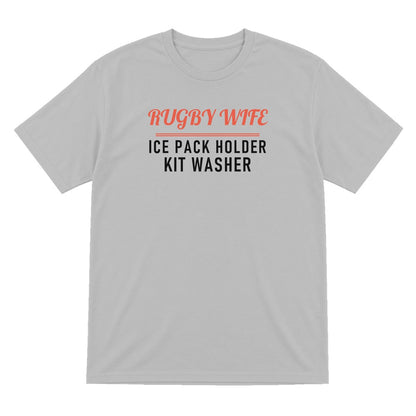 Rugby Wife Ice Pack Holder Funny Rugby Wife T-Shirt & Sweatshirt T-Shirt in Sport Grey