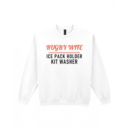 Rugby Wife Ice Pack Holder Funny Rugby Wife T-Shirt & Sweatshirt Sweatshirt in White