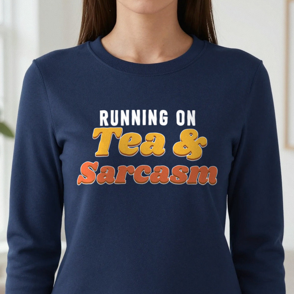 Running On Tea And Sarcasm Funny Quote T-Shirt & Sweatshirt in another colour