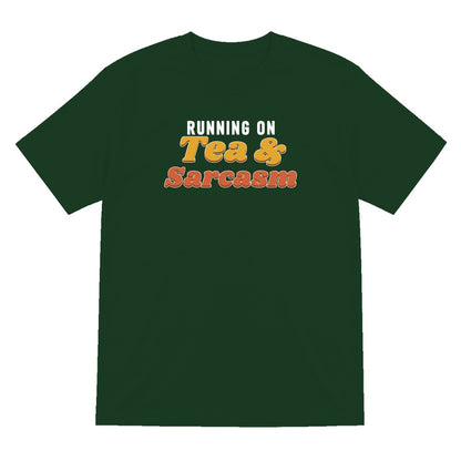 Running On Tea And Sarcasm Funny Quote T-Shirt & Sweatshirt T-Shirt in Forest Green