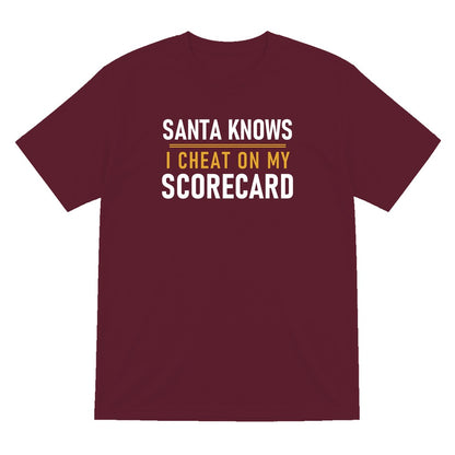 Santa Knows I Cheat On My Scorecard Funny Golf Christmas Jumper & T-Shirt T-Shirt in Maroon