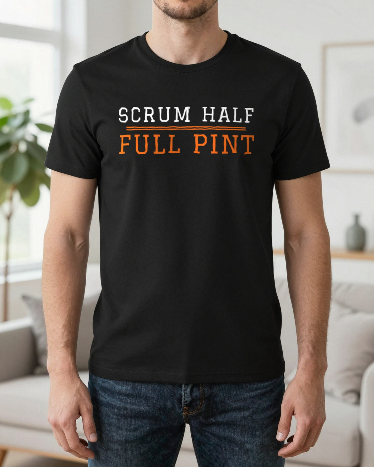 Scrum Half Full Pint Funny Rugby T-Shirt & Sweatshirt worn