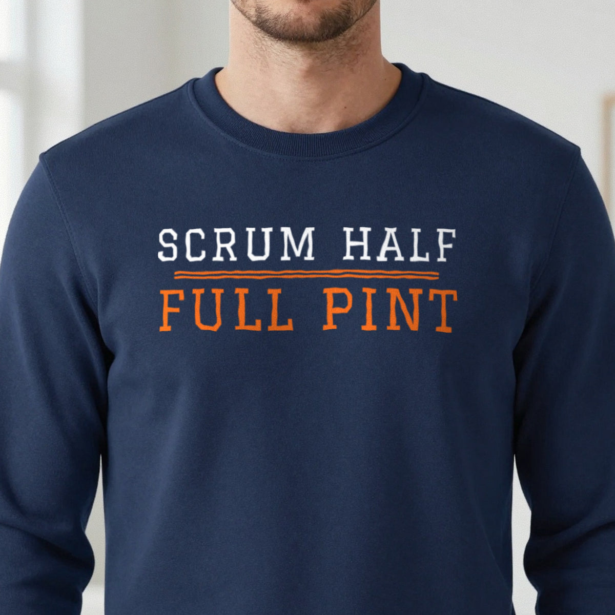 Scrum Half Full Pint Funny Rugby T-Shirt & Sweatshirt in another colour