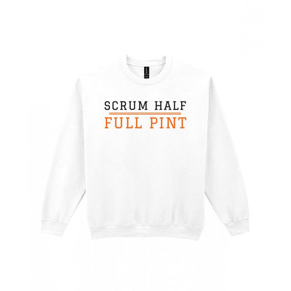 Scrum Half Full Pint Funny Rugby T-Shirt & Sweatshirt Sweatshirt in White
