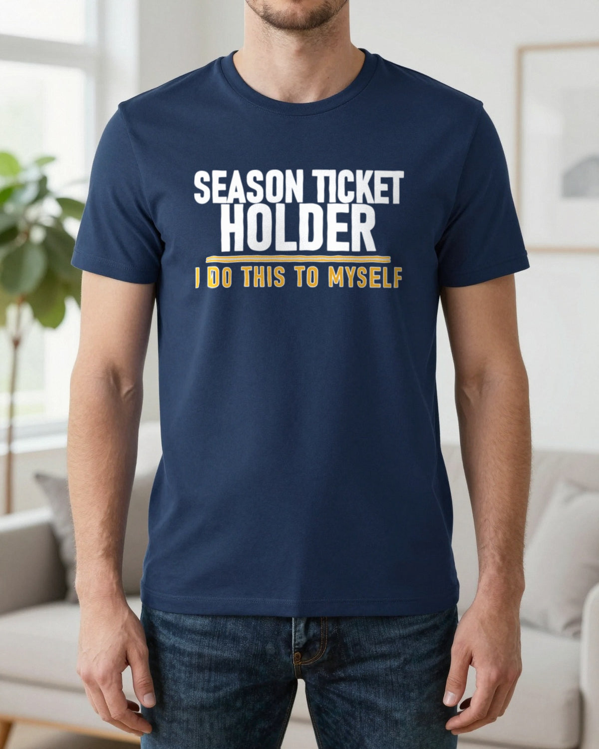Season Ticket Holder I Do This To Myself Funny Football T-Shirt & Sweatshirt worn
