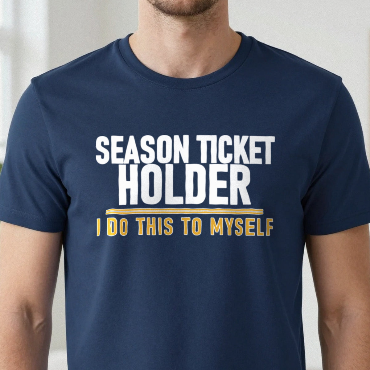 Season Ticket Holder I Do This To Myself Funny Football T-Shirt & Sweatshirt close-up