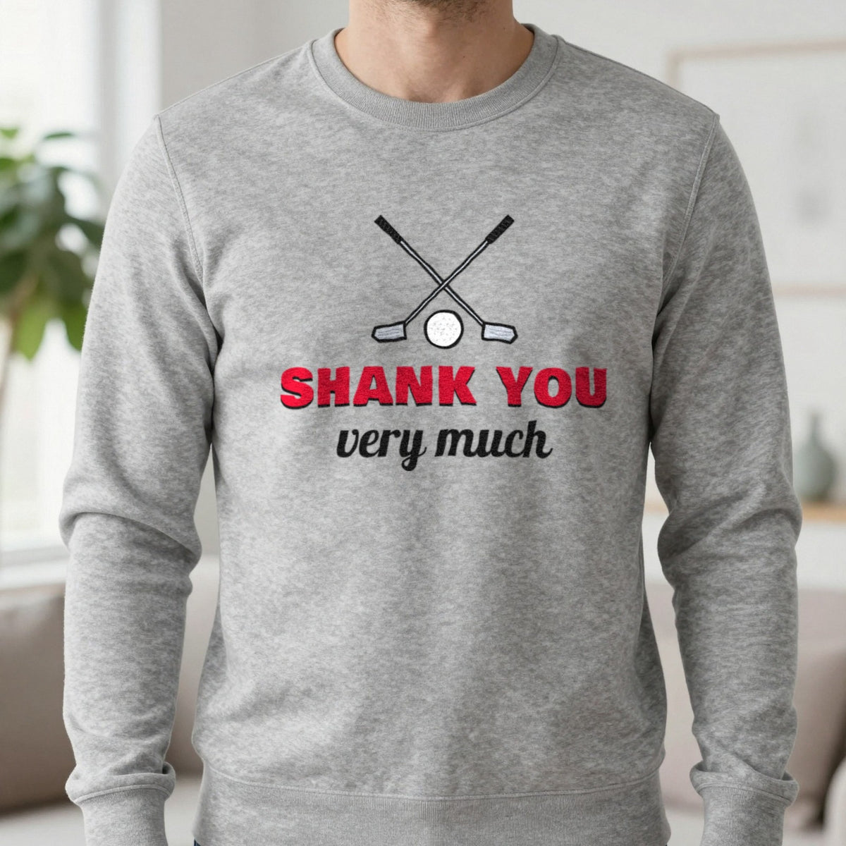 Shank You Very Much Funny Golf T-Shirt & Sweatshirt in Sport Grey (Sweatshirt), worn, our photo