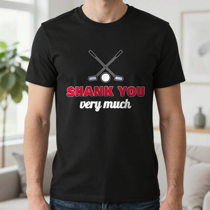 Shank You Very Much Funny Golf T-Shirt & Sweatshirt in Black (T-Shirt), worn, our photo
