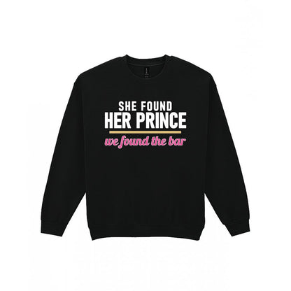 She Found Her Prince We Found The Bar Hen Do T-Shirt & Sweatshirt Sweatshirt in Black