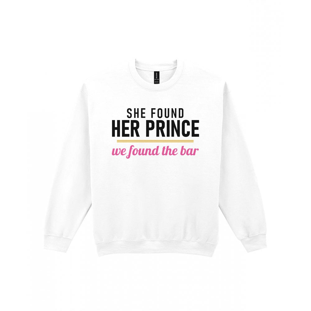 She Found Her Prince We Found The Bar Hen Do T-Shirt & Sweatshirt Sweatshirt in White
