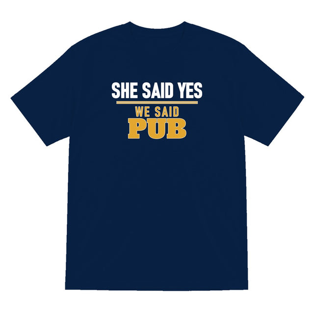 She Said Yes We Said Pub Stag Do T-Shirt & Sweatshirt