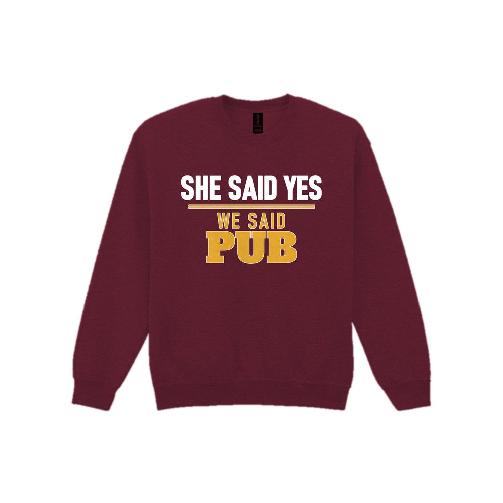 She Said Yes We Said Pub Stag Do T-Shirt & Sweatshirt Sweatshirt in Maroon