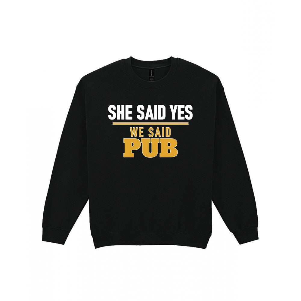 She Said Yes We Said Pub Stag Do T-Shirt & Sweatshirt Sweatshirt in Black
