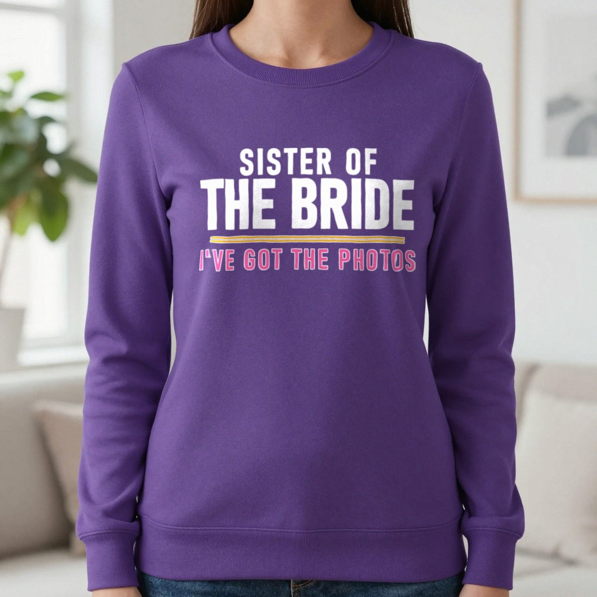 Sister Of The Bride I've Got The Photos Hen Do T-Shirt & Sweatshirt in Purple, worn, our photo
