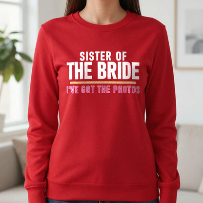 Sister Of The Bride I've Got The Photos Hen Do T-Shirt & Sweatshirt in Red, worn, our photo