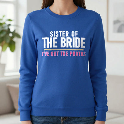 Sister Of The Bride I've Got The Photos Hen Do T-Shirt & Sweatshirt in Royal, worn, our photo