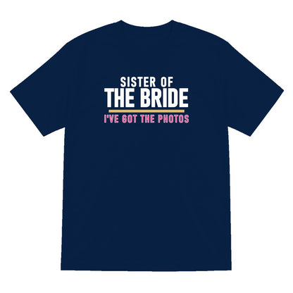 Sister Of The Bride I've Got The Photos Hen Do T-Shirt & Sweatshirt T-Shirt in Navy