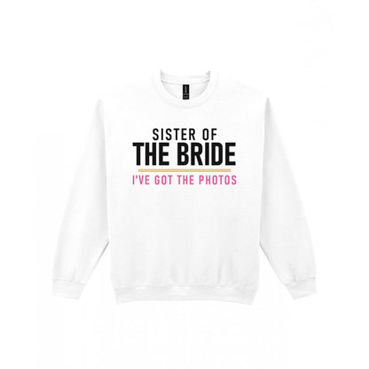 Sister Of The Bride I've Got The Photos Hen Do T-Shirt & Sweatshirt Sweatshirt in White