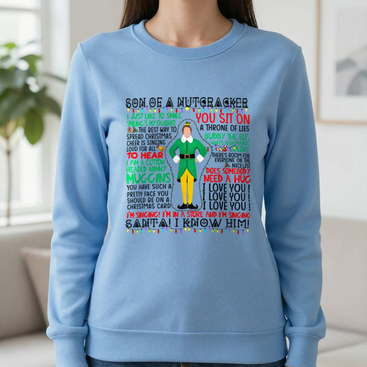 Son Of A Nutcracker Christmas Quotes T-Shirt & Sweatshirt in Carolina Blue, worn, our photo