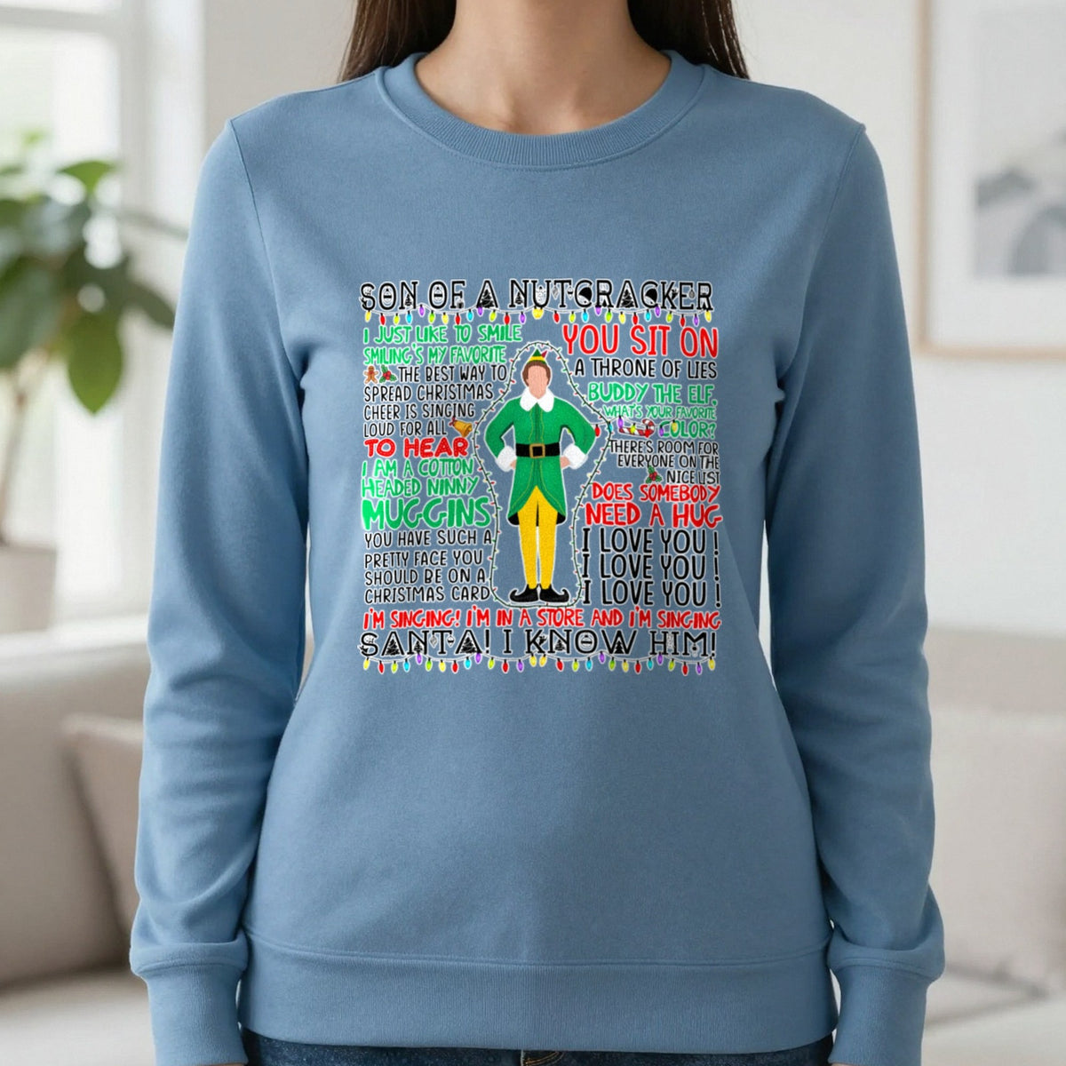 Son Of A Nutcracker Christmas Quotes T-Shirt & Sweatshirt in Indigo Blue, worn, our photo