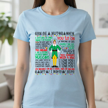 Son Of A Nutcracker Christmas Quotes T-Shirt & Sweatshirt in Light Blue, worn, our photo