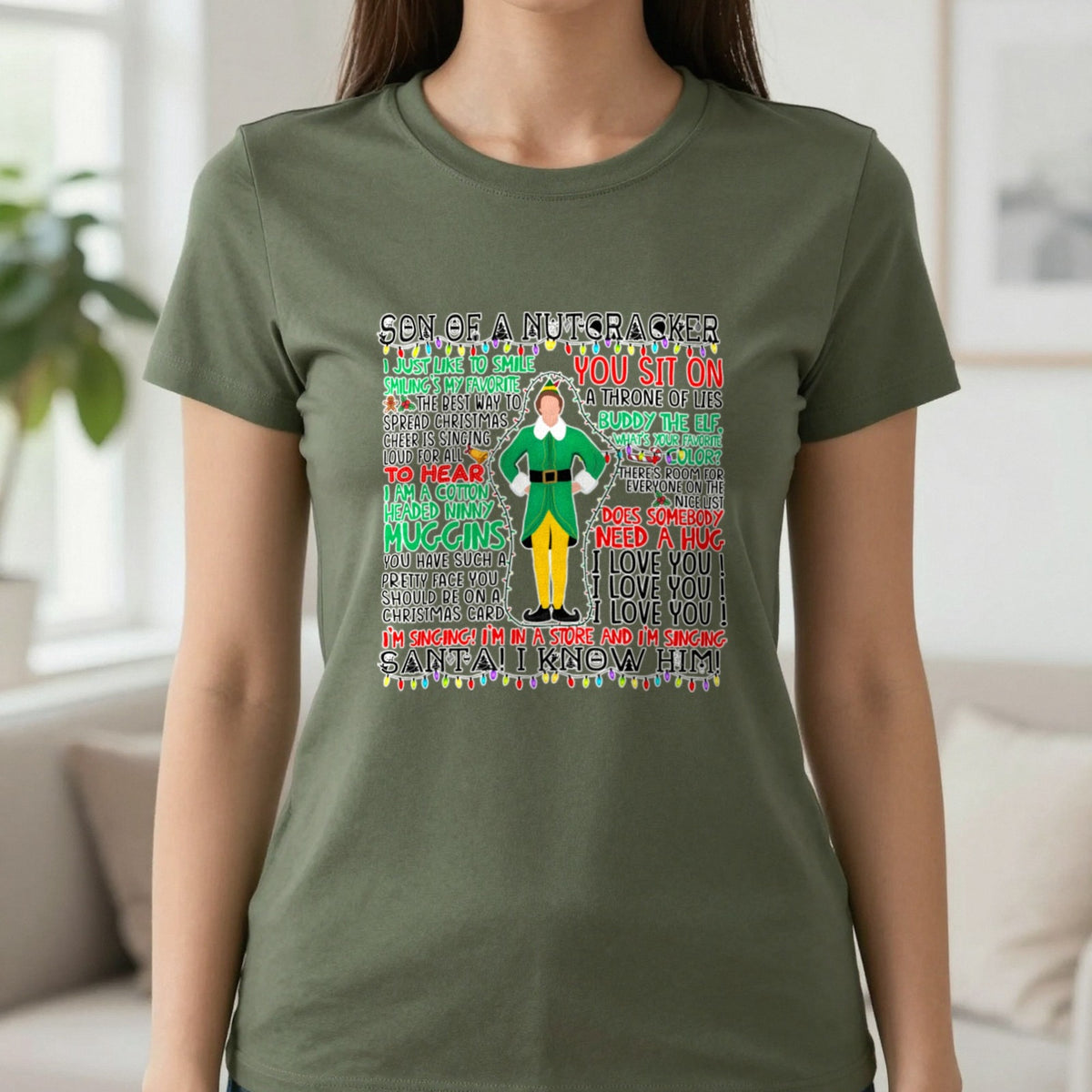Son Of A Nutcracker Christmas Quotes T-Shirt & Sweatshirt in Military Green, worn, our photo