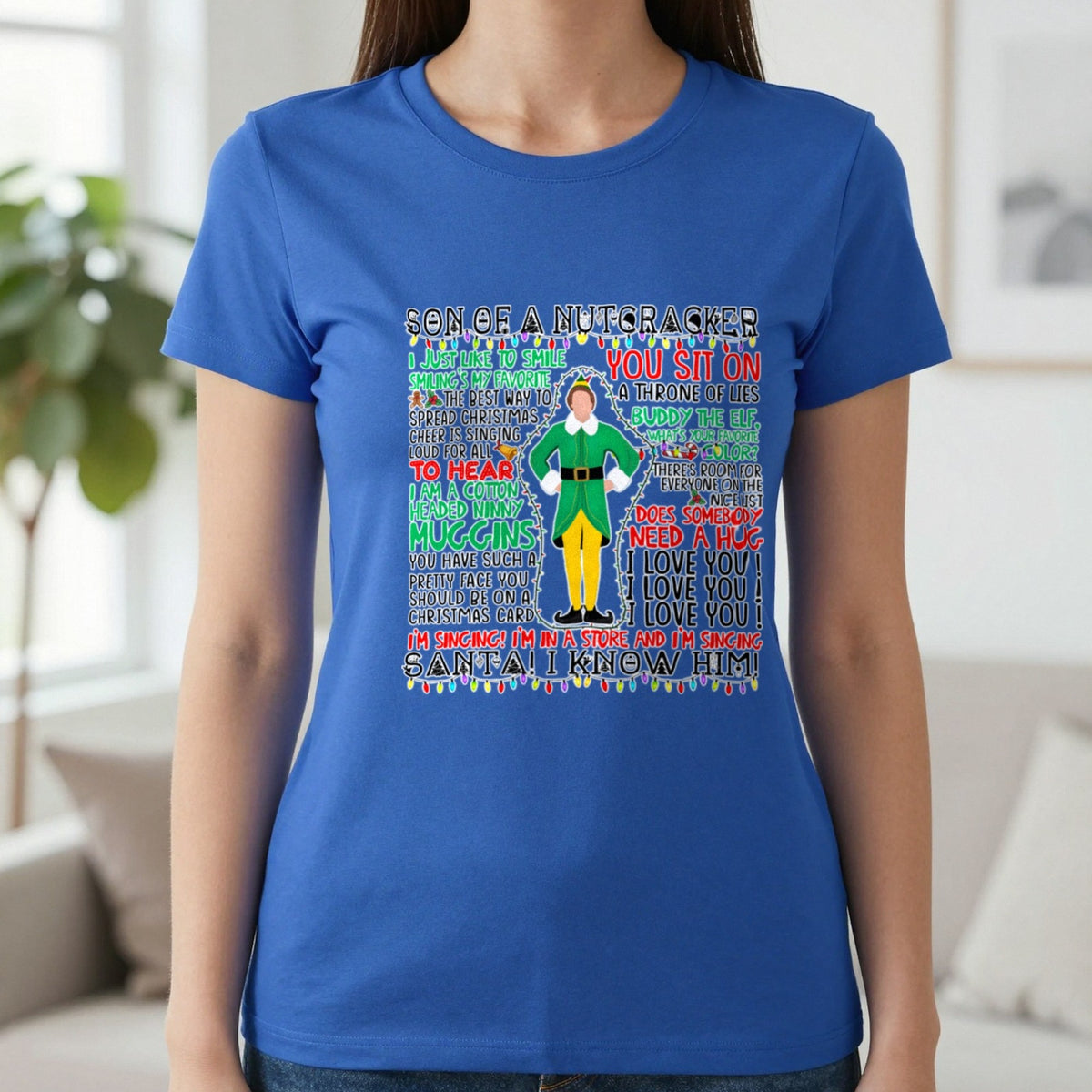 Son Of A Nutcracker Christmas Quotes T-Shirt & Sweatshirt in Sapphire, worn, our photo