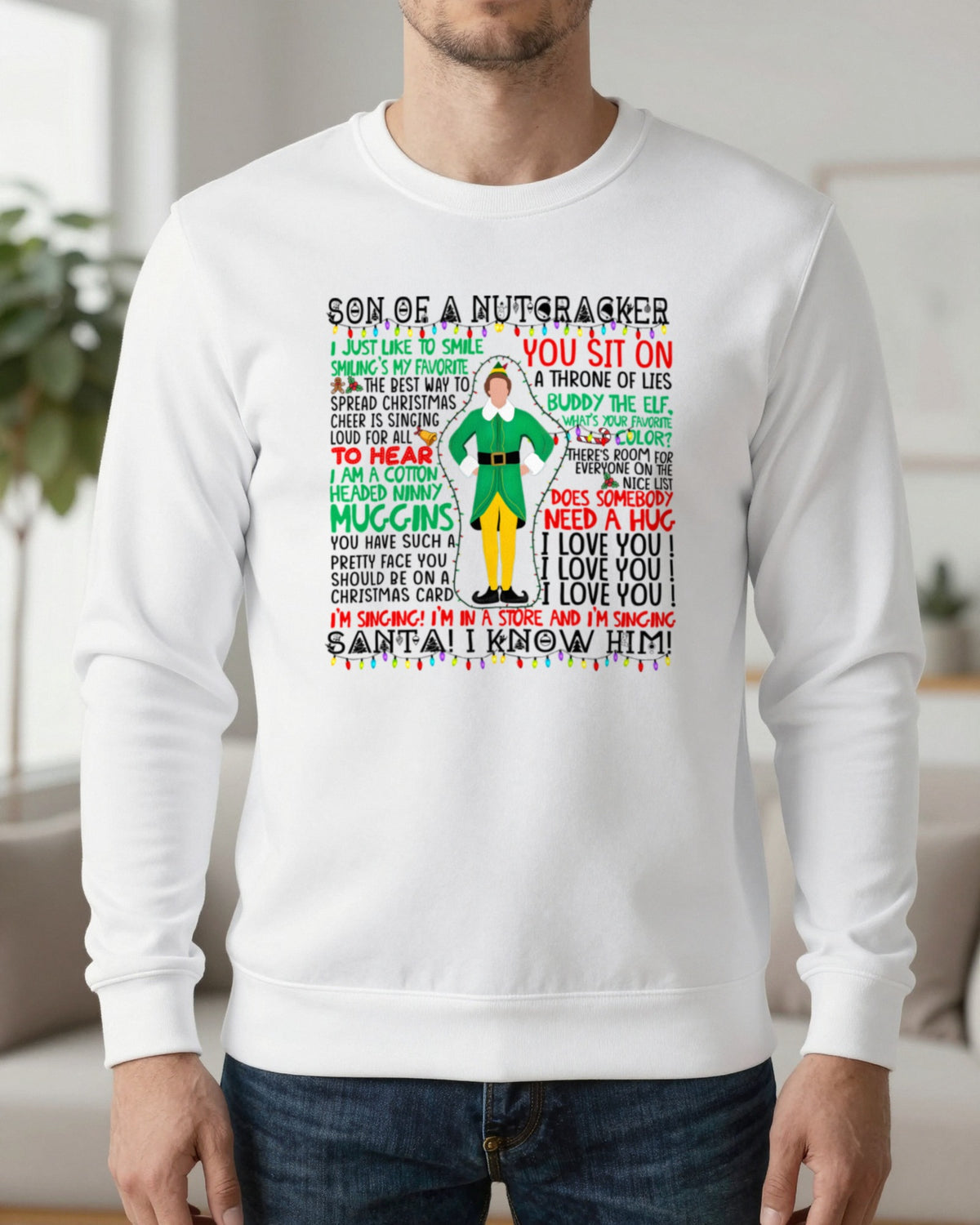 Son Of A Nutcracker Christmas Quotes T-Shirt & Sweatshirt worn