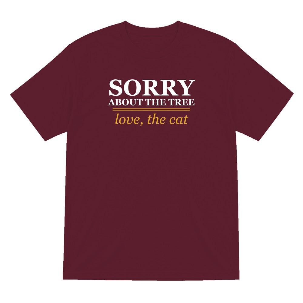 Sorry About The Tree Love The Cat Funny Cat Christmas Jumper & T-Shirt T-Shirt in Maroon