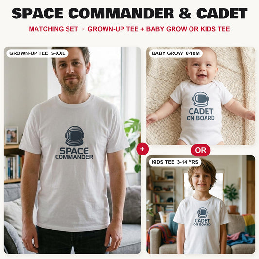 Space Commander & Cadet matching set: grown-up tee with baby grow or kids tee