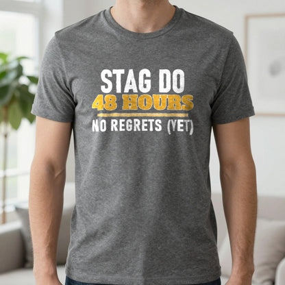 Stag Do 48 Hours No Regrets Yet Stag Do T-Shirt & Sweatshirt in Charcoal, worn, our photo